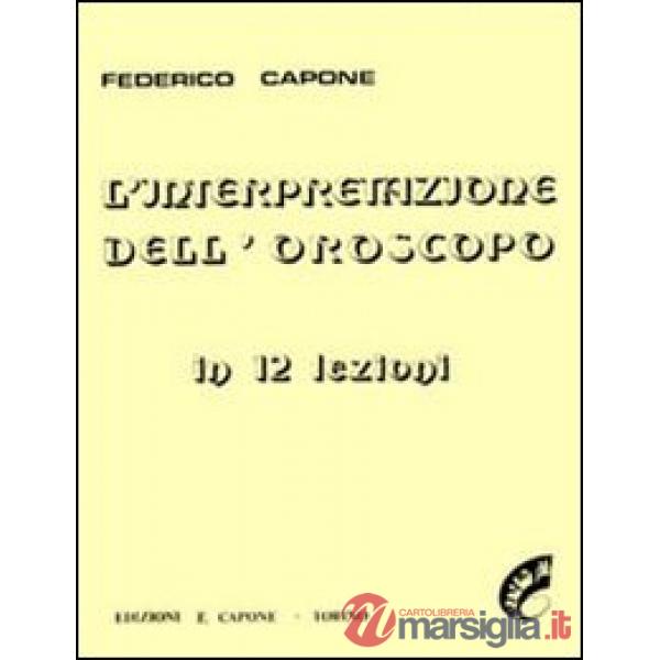 Interpretazione dell'oroscopo in 12 lezioni (L')