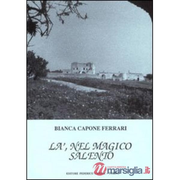 Là, nel magico Salento