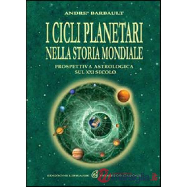 Cicli planetari nella storia mondiale. Prospettiva astrologica sul XXI secolo (I)