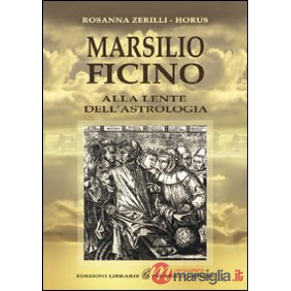 Marsilio Ficino. Alla lente dell'astrologia