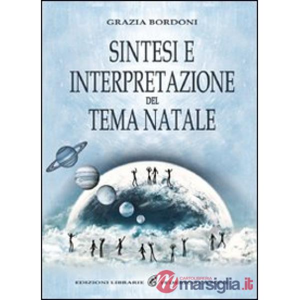 Sintesi e interpretazione del tema natale