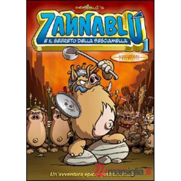 Zannablù e il segreto della besciamella