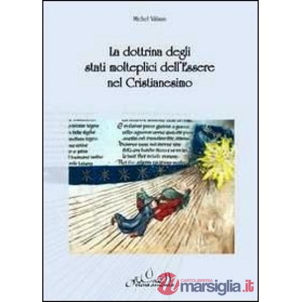 Dottrina degli stati molteplici dell'essere del cristianesimo (La)