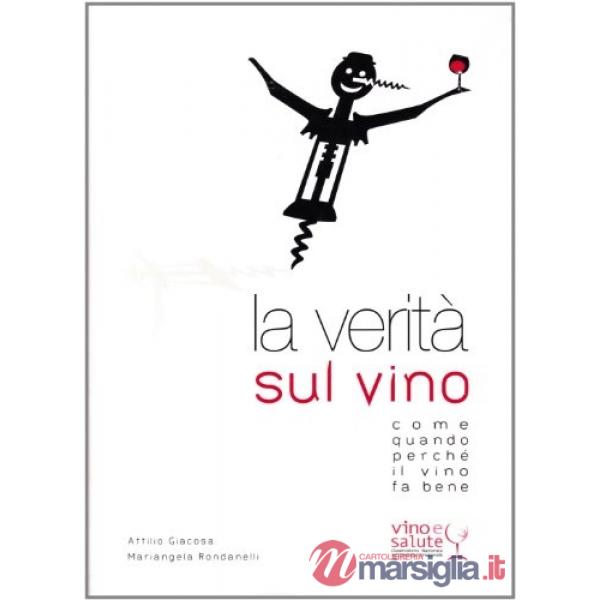 Verità sul vino (La)