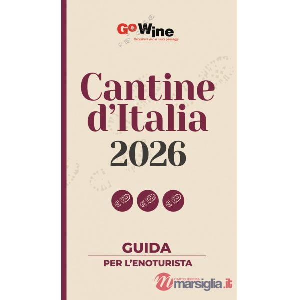 Cantine d'Italia 2026. Guida per l'enoturista