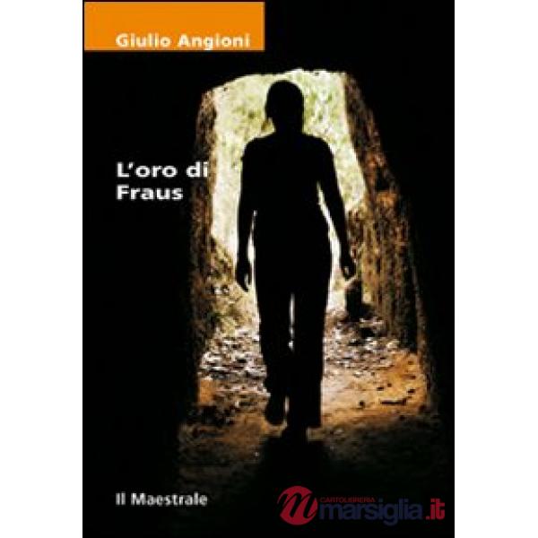 Oro di Fraus (L')