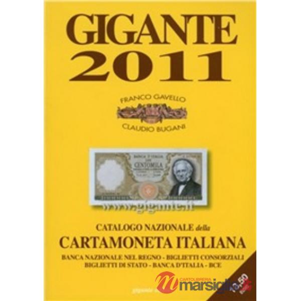 Gigante 2011. Catalogo nazionale della cartamoneta italiana. Ediz. illustrata