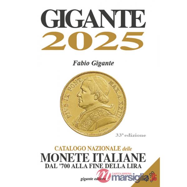 Gigante 2025. Catalogo nazionale delle monete italiane dal '700 alla fine della lira