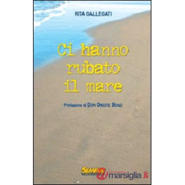 Ci hanno rubato il mare