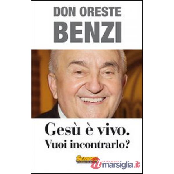 Gesù è vivo. Vuoi incontrarlo?