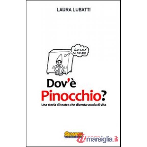 Dov'è Pinocchio? Una storia di teatro che diventa scuola di vita