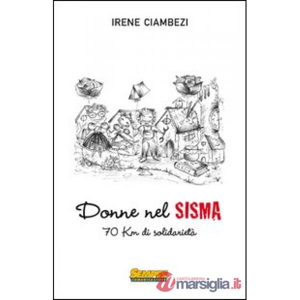 Donne nel sisma. 70 Km di solidarietà