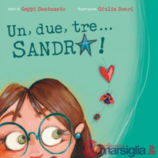 Un, due, tre... Sandra!