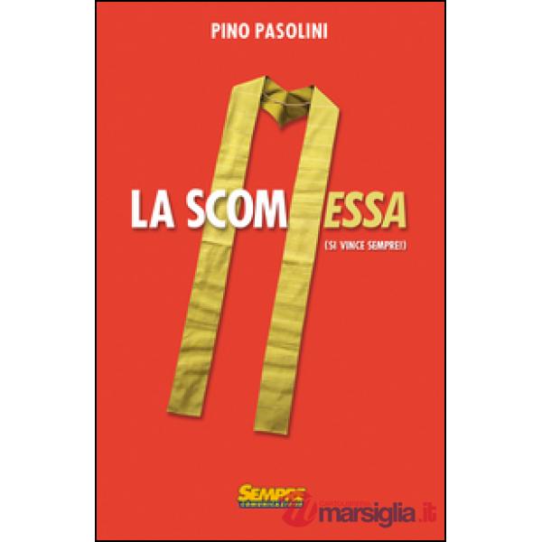 ScomMESSA (si vince sempre) (La)