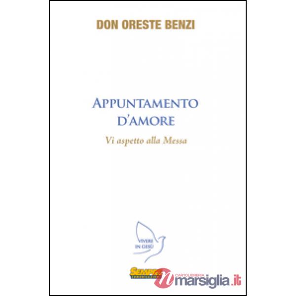 Appuntamento d'amore. Vi aspetto alla messa