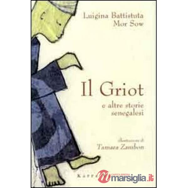 Il griot e altre storie senegalesi