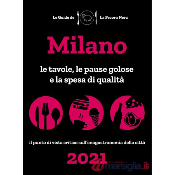 Milano de La Pecora Nera 2021. Le tavole, le pause golose e la spesa di qualità
