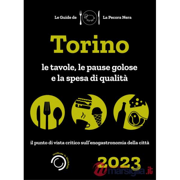 Torino de La Pecora Nera 2023. Ristoranti, pause golose e spesa di qualità