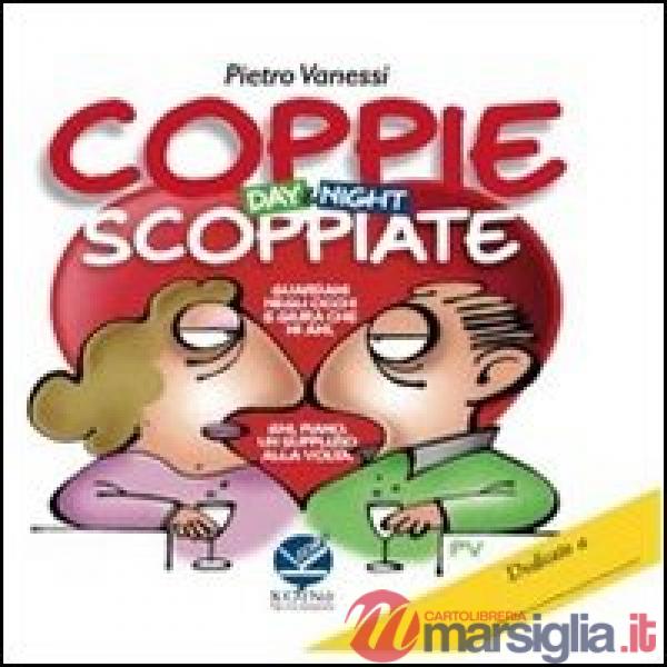 Coppie scoppiate. Day & night