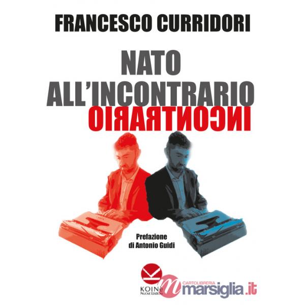 Nato all'incontrario