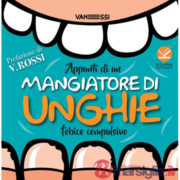 Appunti di un mangiatore di unghie fobico compulsivo