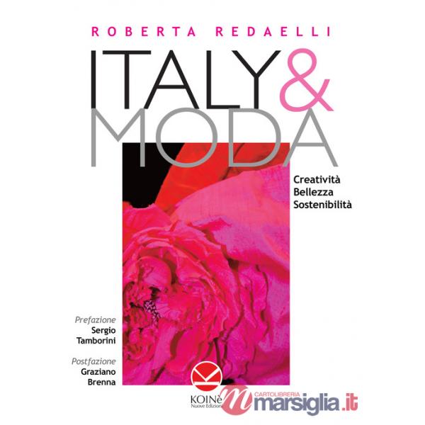Italy & moda. Creatività, bellezza, sostenibilità