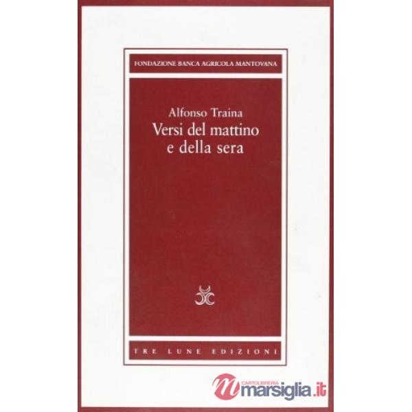 Alfonso Traina. Versi del mattino e della sera