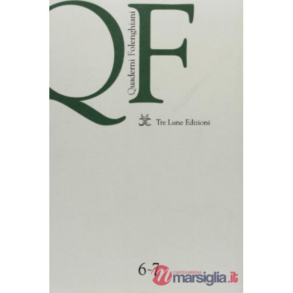 Quaderni folenghiani vol. 6-7