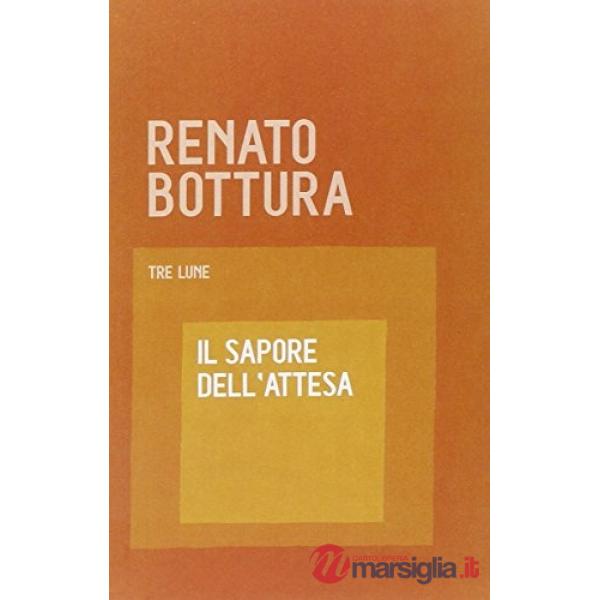 Sapore dell'attesa (Il)