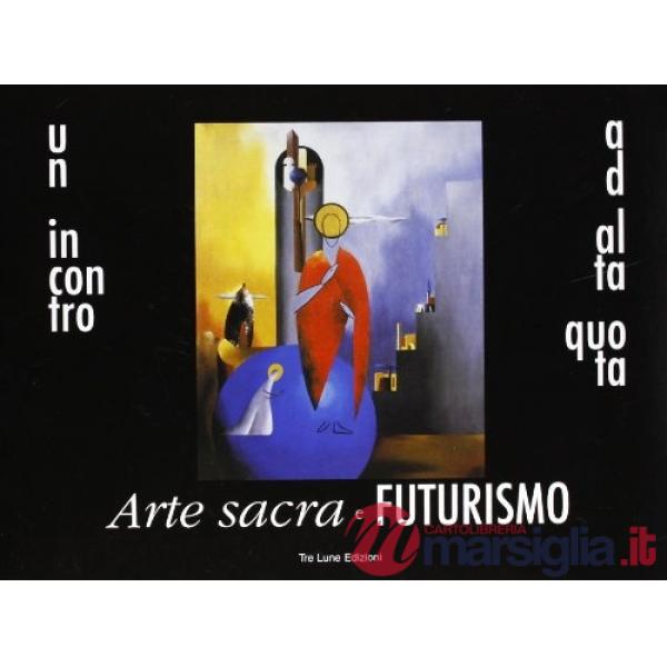 Arte sacra e futurismo