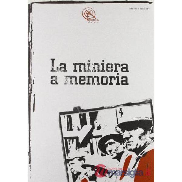 Miniera a memoria (La)