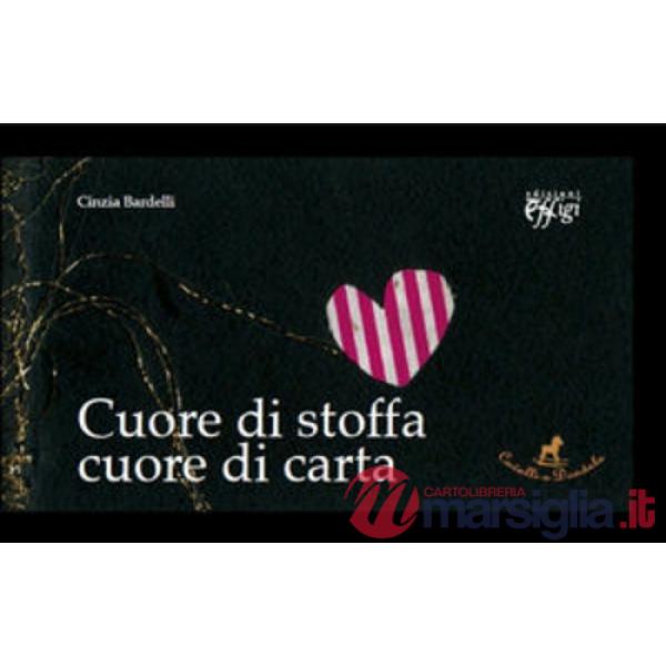 Cuore di stoffa, cuore di carta