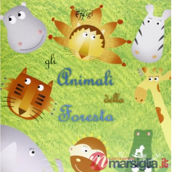 Animali della foresta (Gli)