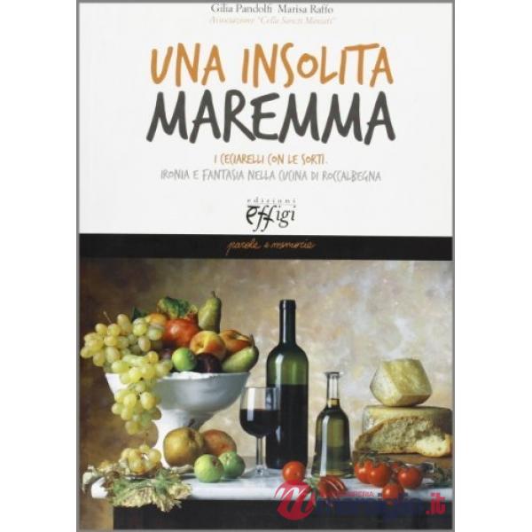 Insolita Maremma. I ceciarelli con le sorti (Una)