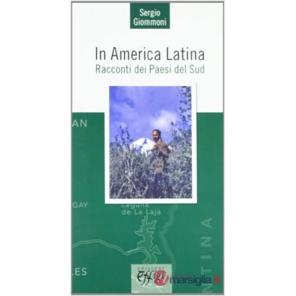 In America Latina. Racconti dei paesi del sud
