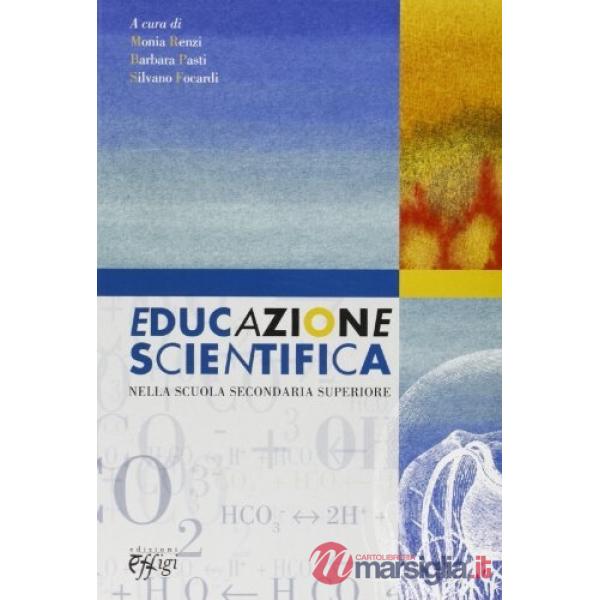 Educazione scientifica. Nella scuola secondaria superiore