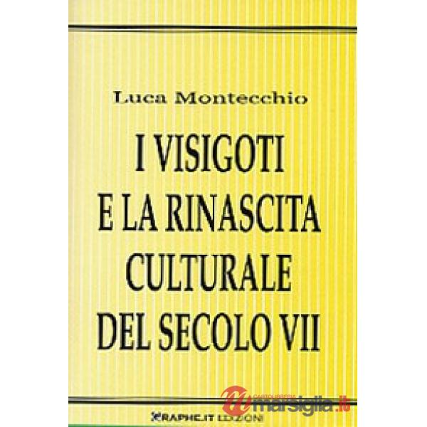Visigoti e la rinascita culturale del secolo VII (I)