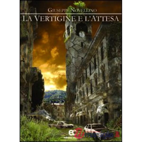 Vertigine e l'attesa (La)