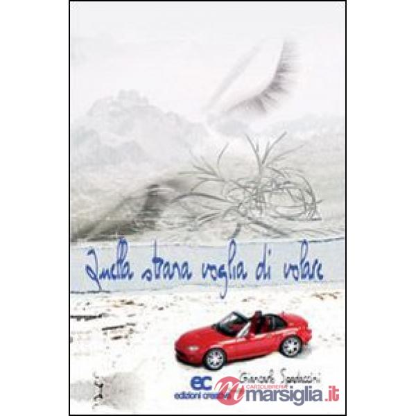 Quella strana voglia di volare