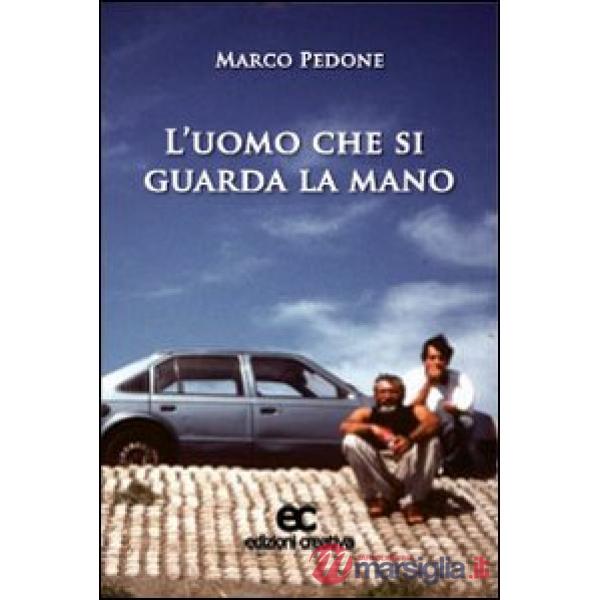 Uomo che si guarda la mano (L')