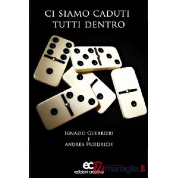 Ci siamo caduti tutti dentro