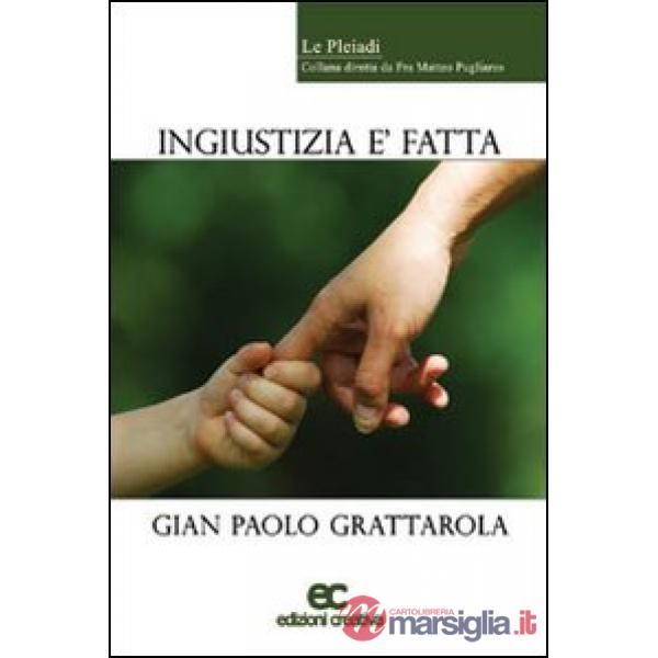 Ingiustizia è fatta