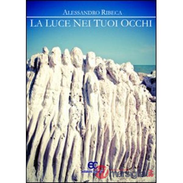 Luce nei tuoi occhi (La)