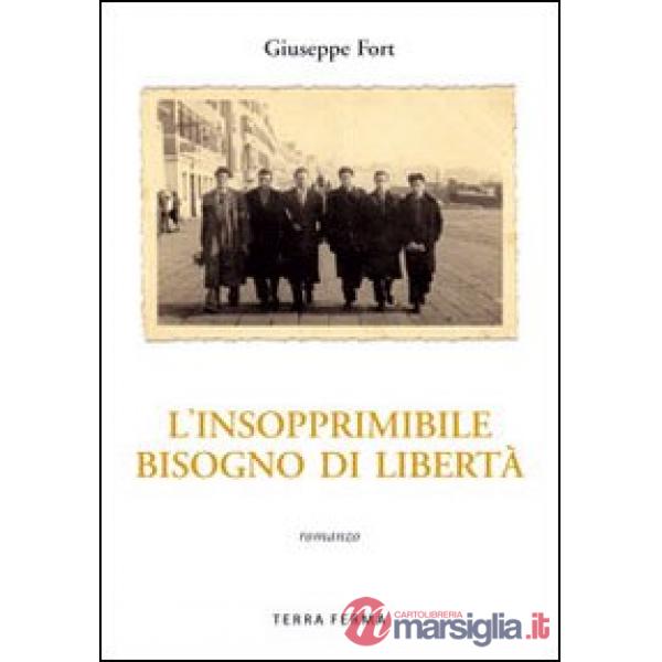 Insopprimibile bisogno di libertà (L')