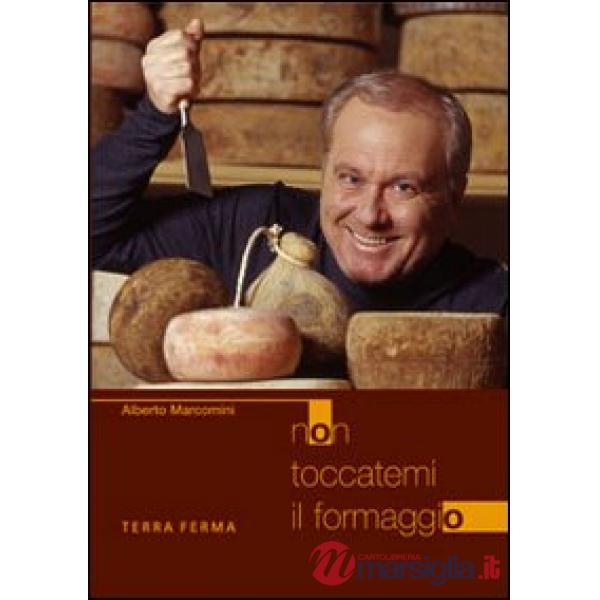 Non toccatemi il formaggio