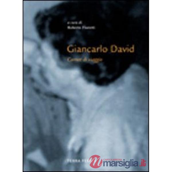 Giancarlo David. Carnet di viaggio. Ediz. illustrata