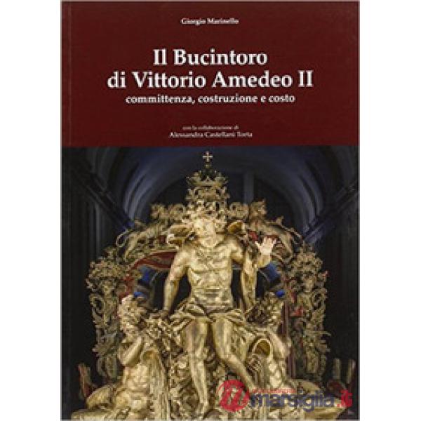 Bucintoro di Vittorio Amedeo II. Committenza, costruzione e costo (Il)