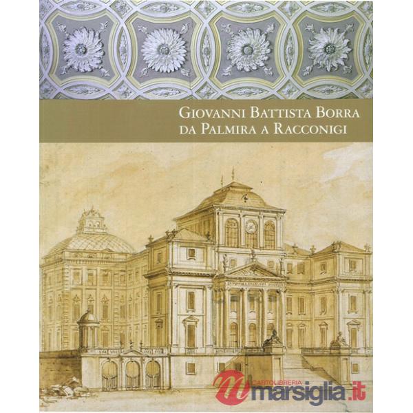 Giovanni Battista Borra da Palmira a Racconigi