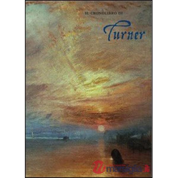 Cronolibro di Turner. Ediz. illustrata (Il)