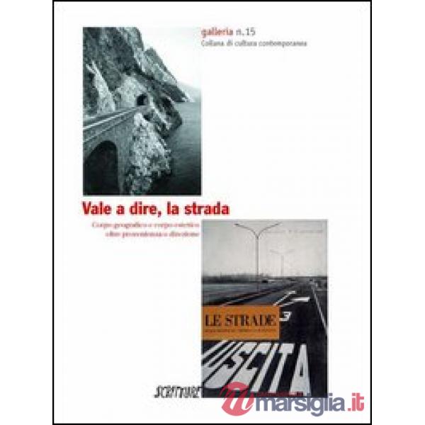 Vale a dire, la strada